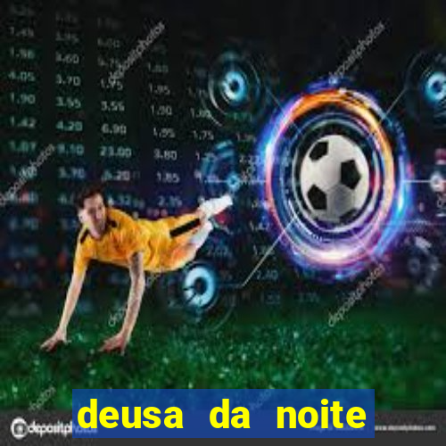 deusa da noite celta deusa da